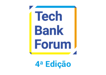 Tech Bank Forum – 4ª Edição