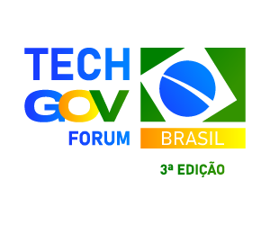 Tech Gov Fórum Brasil – 3ª Edição