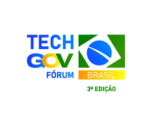 Tech Gov Fórum Brasil – 3ª Edição