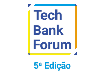 TECH BANK FORUM – 5ª EDIÇÃO